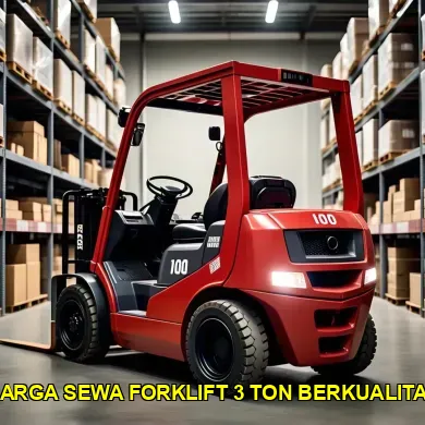 Informasi Terbaru Harga Sewa Forklift 3 Ton di Indonesia